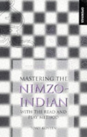 Stock image for Mastering the Nimzo-Indian: With the Read and Play Method for sale by Front Cover Books