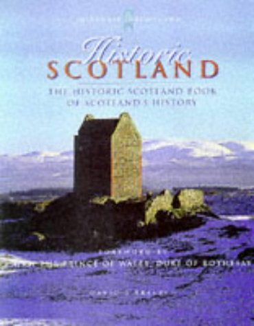 Beispielbild fr Historic Scotland: 5000 Years of Scotland's Heritage (Historic Scotland Series) zum Verkauf von Wonder Book