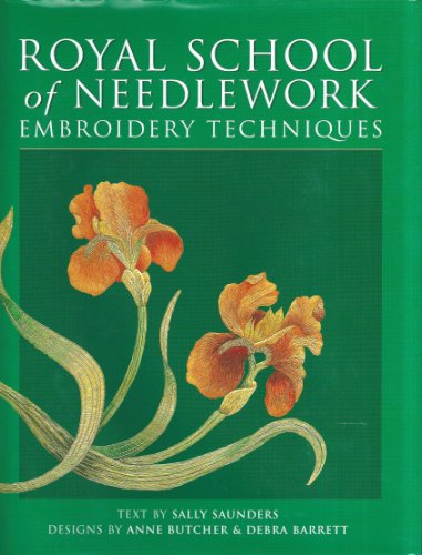 Stock image for Royal School of Needlework Embroidery Techniques for sale by Second Story Books, ABAA
