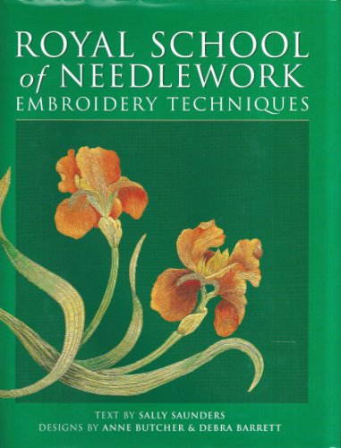 Royal School of Needlework Embroidery Techniques