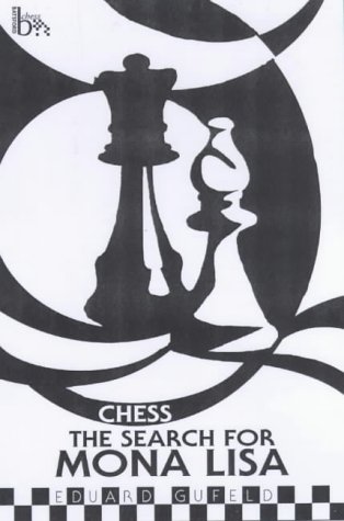 Beispielbild fr Chess: The Search for Mona Lisa zum Verkauf von ThriftBooks-Atlanta