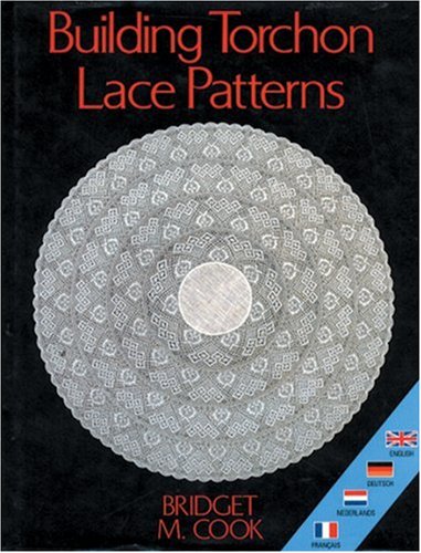 Building Torchon Lace Patterns (9780713486261) by Cook, Bridget M.