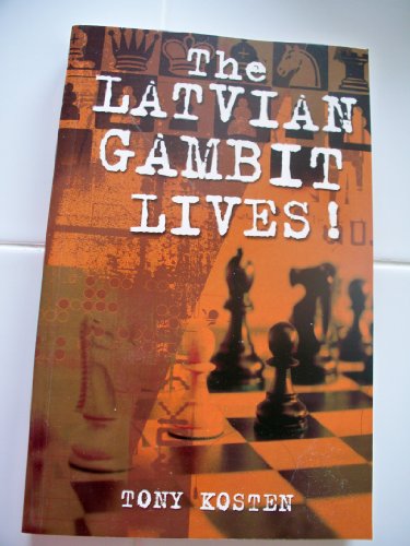 Stock image for The Latvian Gambit Lives! for sale by Better World Books