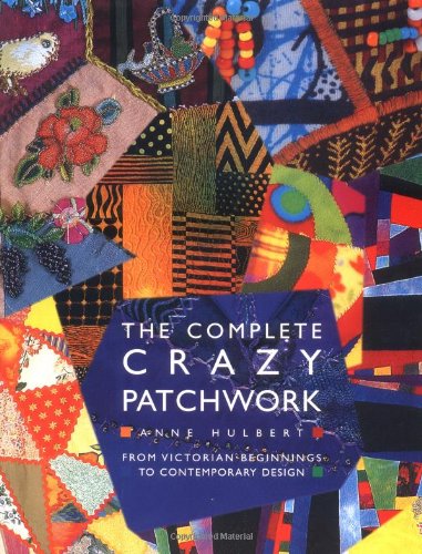 Stock image for The Complete Crazy Patchwork for sale by HPB-Ruby