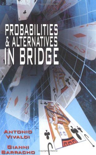 Beispielbild fr Probabilities & Alternatives in Bridge zum Verkauf von ThriftBooks-Dallas