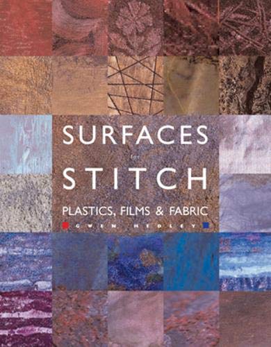 Beispielbild fr Surfaces for Stitch: Plastics, Films & Fabric zum Verkauf von WorldofBooks