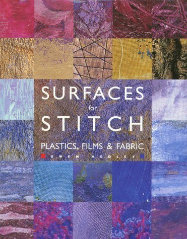 Stock image for Surfaces for Stitch: Plastics, Films & Fabric for sale by WorldofBooks