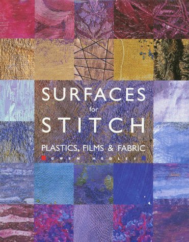 9780713486667: Surfaces for Stitch: Plastics, Films & Fabric