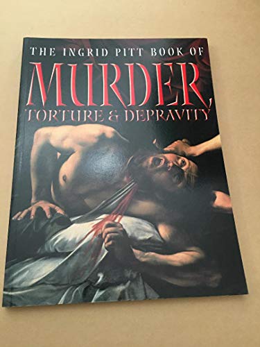 Beispielbild fr INGRID PITT BOOK OF MURDER,TORTURE zum Verkauf von WorldofBooks