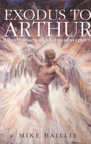 9780713486810: Exodus to Arthur: Catastrophic Encounters With Comets