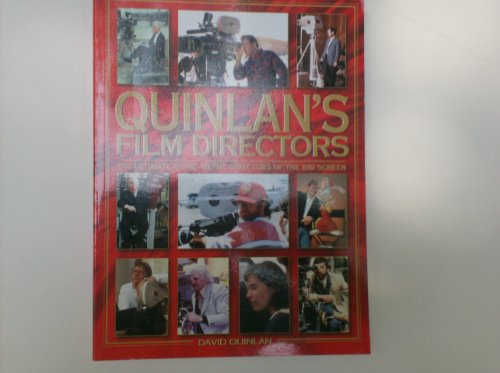 Beispielbild fr QUINLAN'S FILM DIRECTORS: The Ultimate Guide to the Directors of the Big Screen zum Verkauf von WorldofBooks