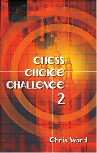 Beispielbild fr Chess Choice Challenge 2 zum Verkauf von Better World Books