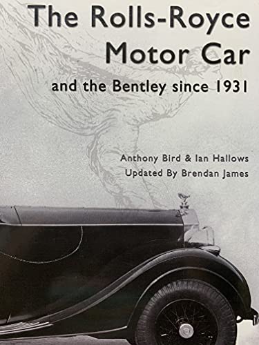 Beispielbild fr The Rolls Royce Motor Car: and the Bentley Since 1931 zum Verkauf von Hawking Books
