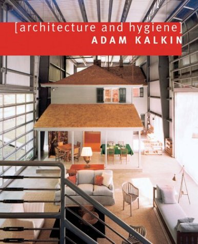 Architecture and Hygiene (9780713487893) by Kalkin, Adam