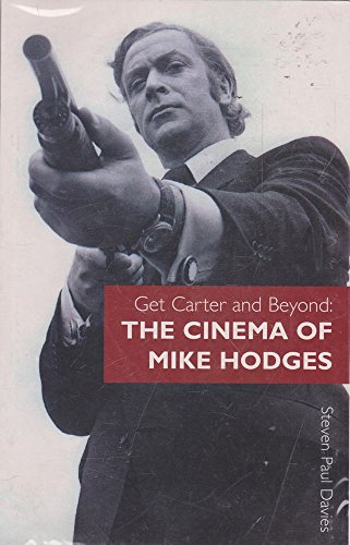 Stock image for GET CARTER & BEYOND: The Cinema of Mike Hodges for sale by WorldofBooks
