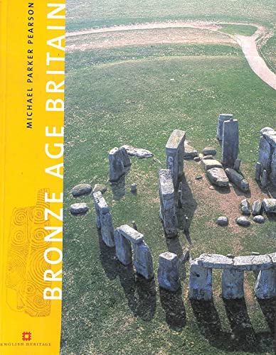 Stock image for Bronze Age Britain for sale by Better World Books