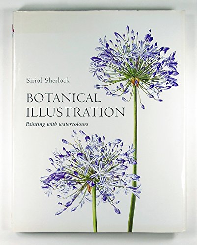 9780713488623: Botanical Illustration: Painting With Watercolours