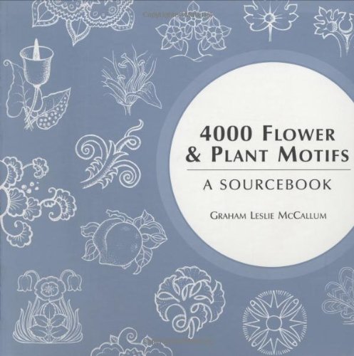 4000 Flower & Plant Motifs: A Sourcebook (9780713489095) by McCallum, Graham Leslie
