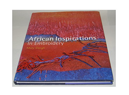 Stock image for African Inspirations in Embroidery for sale by Better World Books