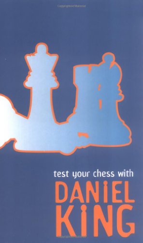 Beispielbild fr Test Your Chess With Daniel King zum Verkauf von Books From California