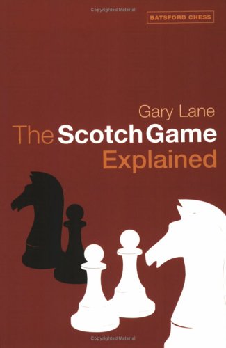 The Scotch Game Explained (9780713489408) by Lane, Gary
