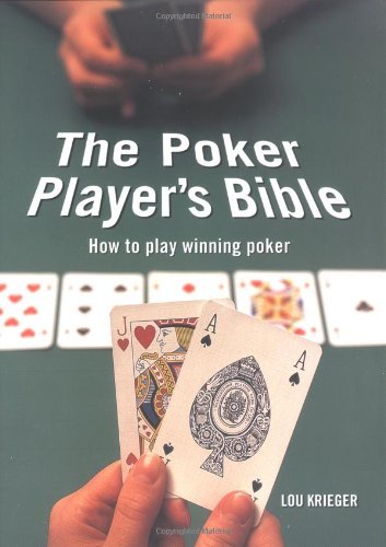 Stock image for The Poker Player's Bible: Raise Your Game from Beginner to Winner for sale by WorldofBooks