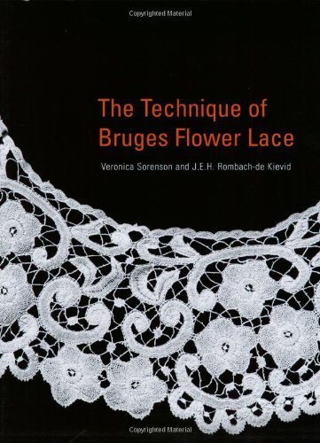 Beispielbild fr The Technique of Bruges Flower Lace zum Verkauf von Sugarhouse Book Works, LLC