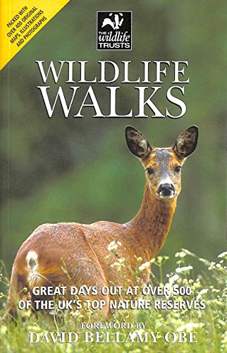 Beispielbild fr Wildlife Walks: Great Days Out at Over 500 of the UK's Top Nature Reserves (Wildlife Trusts Guide) zum Verkauf von AwesomeBooks