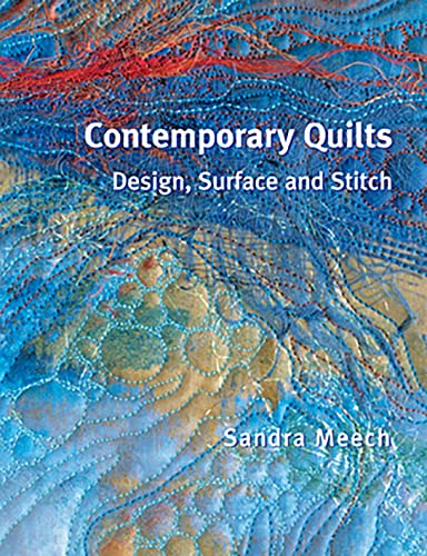 Beispielbild fr Contemporary Quilts: Design, Surface and Stitch zum Verkauf von BooksRun