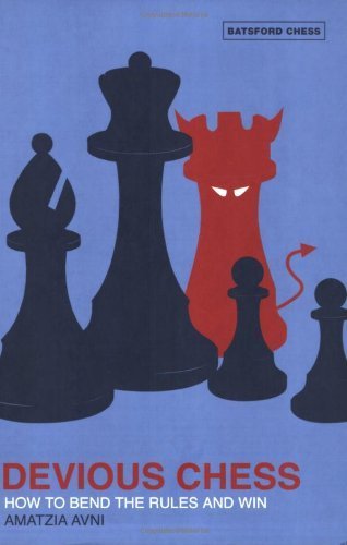 9780713490046: Devious Chess: How to Bend the Rules and Win