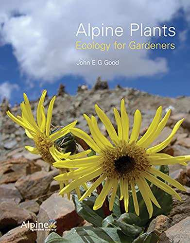 9780713490176: Alpine Plants: Ecology for Gardeners