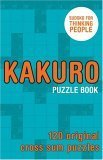 Beispielbild fr Kakuro Puzzle Book: 120 Original Cross Sum Puzzles zum Verkauf von Wonder Book