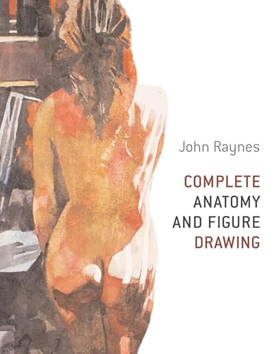 9780713490367: Complete Anatomy and Figure Drawing