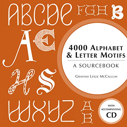 4000 Alphabet & Letter Motifs: A Sourcebook (9780713490602) by McCallum, Graham Leslie