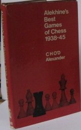 Stock image for Alekhine's Best Games of Chess 1938-45 for sale by Books Unplugged