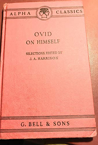 On Himself (Alpha Classics) (9780713500448) by Ovid