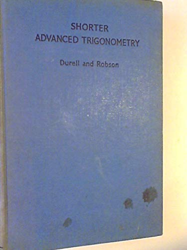 Shorter Advanced Trigonometry (9780713503951) by C V Durell