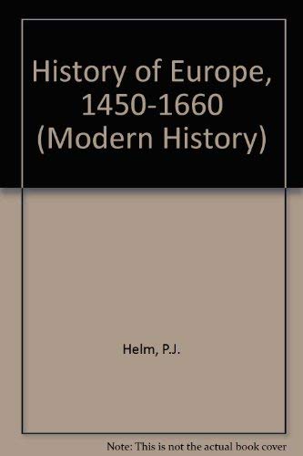 Imagen de archivo de History of Europe, 1450-1660 (Modern History) a la venta por Better World Books