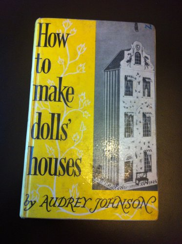 Stock image for How to Make Dolls' Houses for sale by Nealsbooks