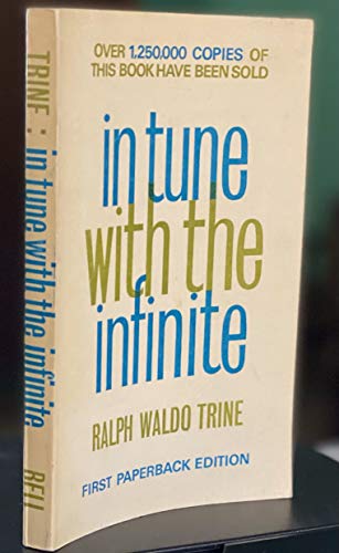 Beispielbild fr In Tune with the Infinite or Fullness of Peace, Power and Plenty zum Verkauf von BASEMENT BOOKS