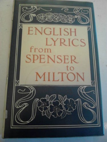 Stock image for English Lyrics from Spenser to Milton (Endymion series) for sale by AwesomeBooks