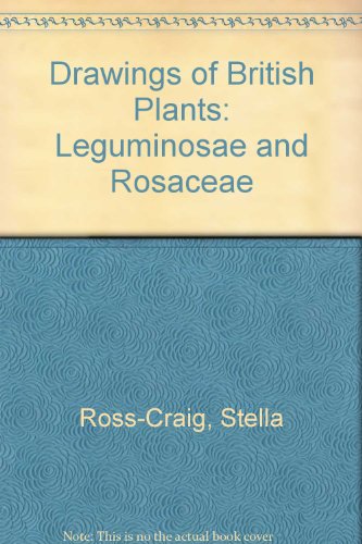 9780713511390: Leguminosae and Rosaceae (v. 3) (Drawings of British Plants)