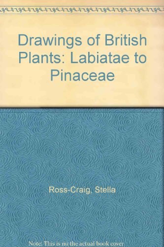 9780713511437: Labiatae to Pinaceae (v. 7) (Drawings of British Plants)