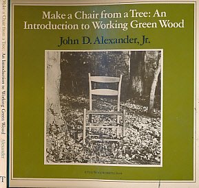 9780713512779: Make a Chair from a Tree: Introduction to Working Green Wood