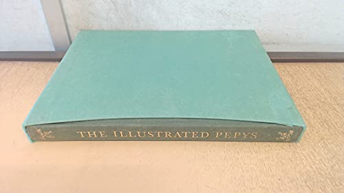 Beispielbild fr The Illustrated Pepys : Selections from the XDiary zum Verkauf von PEND BOOKS