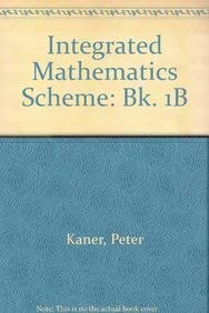 Integrated Mathematics Scheme (Integrated Mathematics Scheme) (9780713513318) by Kaner, Peter