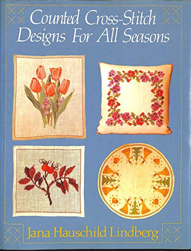 Imagen de archivo de Counted Cross-stitch Designs for All Seasons a la venta por WorldofBooks
