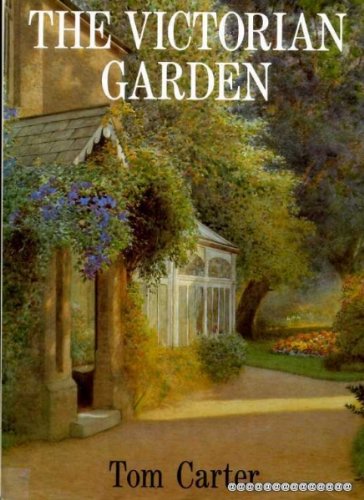 The Victorian garden (9780713514407) by Carter, Thomas M