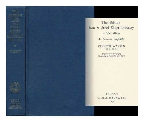 9780713515480: British Iron and Steel Sheet Industry Since 1840 (Advanced Economic Geography S.)