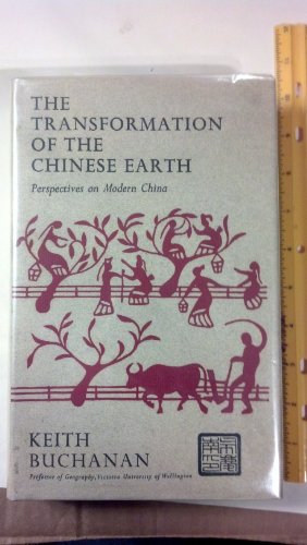 Beispielbild fr The transformation of the Chinese earth: Aspects of the evaluation of the Chinese earth from earliest times to Mao Tse-tung zum Verkauf von HPB-Emerald